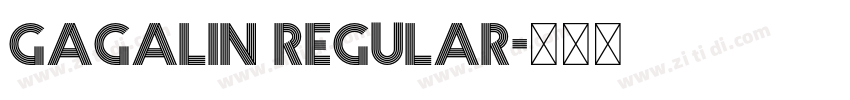 Gagalin regular字体转换